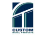 Custom Metal Products